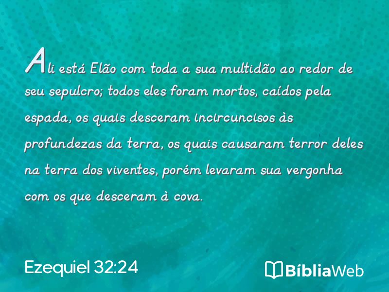 Ezequiel 32:24 em imagem para compartilhar