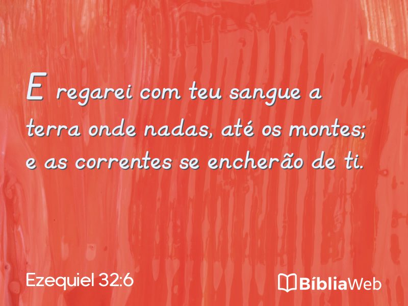 Ezequiel 32:6 em imagem para compartilhar