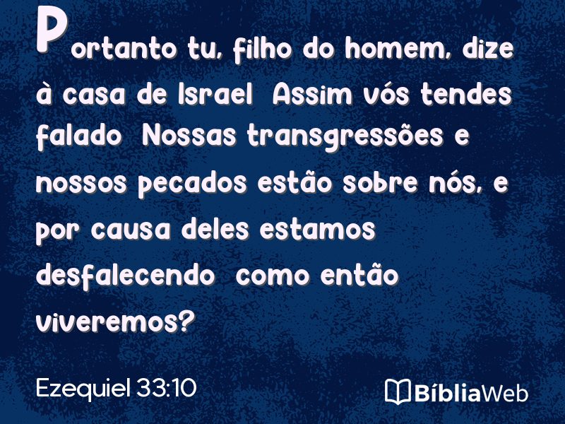Ezequiel 33:10 em imagem para compartilhar