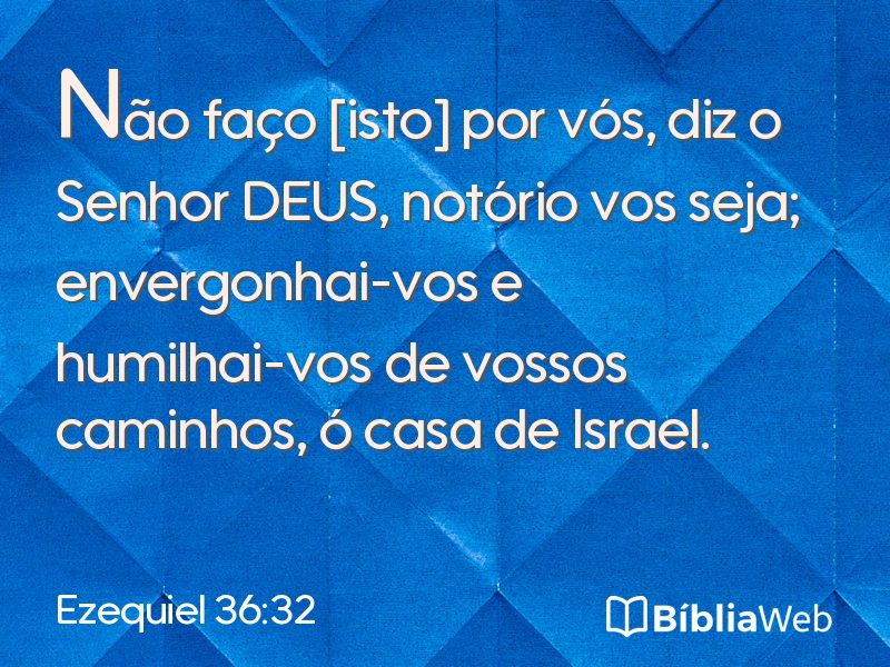 Ezequiel 36:32 em imagem para compartilhar