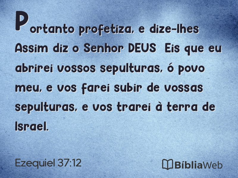 Ezequiel 37:12 em imagem para compartilhar