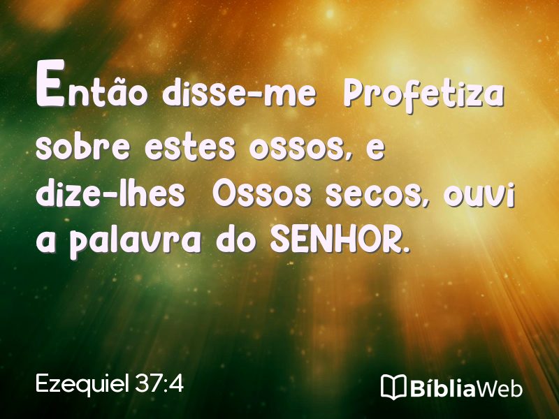 Ezequiel 37:4 em imagem para compartilhar