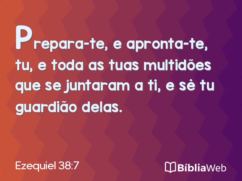 Ezequiel 38:7 em imagem para compartilhar