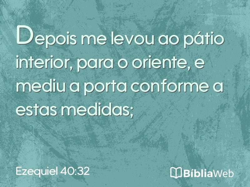 Ezequiel 40:32 em imagem para compartilhar