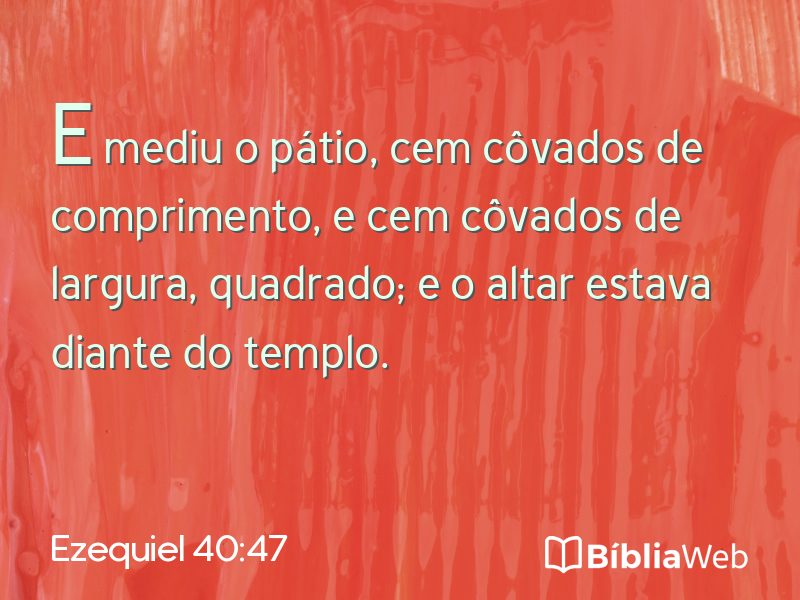 Ezequiel 40:47 em imagem para compartilhar