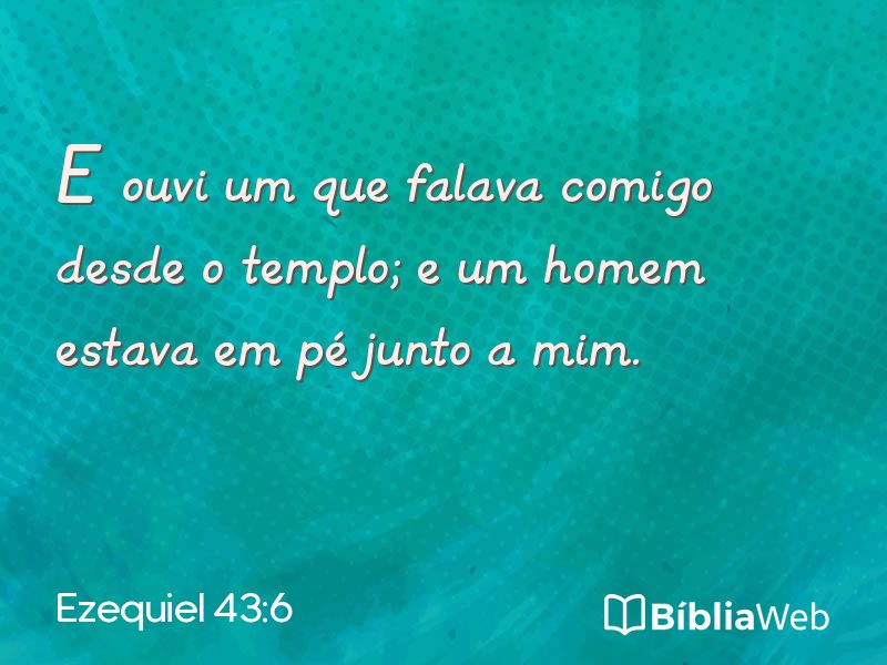Ezequiel 43:6 em imagem para compartilhar