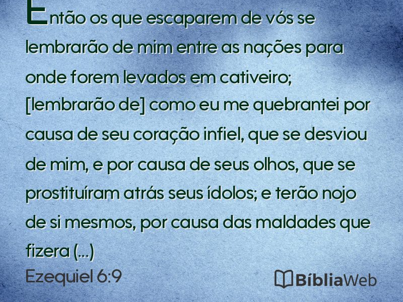 Ezequiel 6:9 em imagem para compartilhar