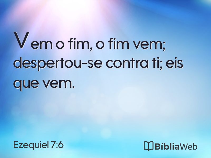 Ezequiel 7:6 em imagem para compartilhar