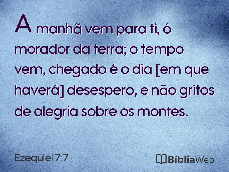 Ezequiel 7:7 em imagem para compartilhar