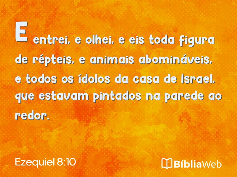 Ezequiel 8:10 em imagem para compartilhar