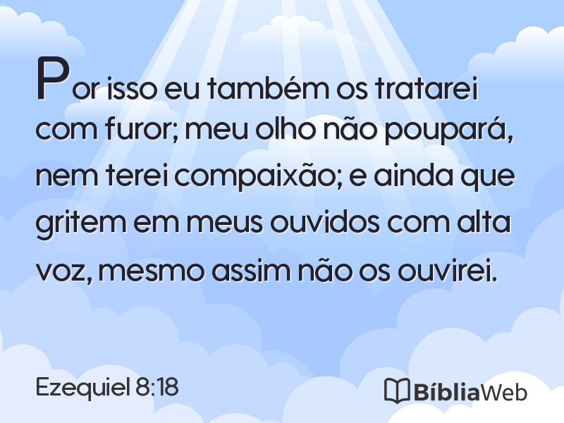 Ezequiel 8:18 em imagem para compartilhar