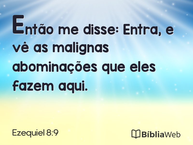 Ezequiel 8:9 em imagem para compartilhar