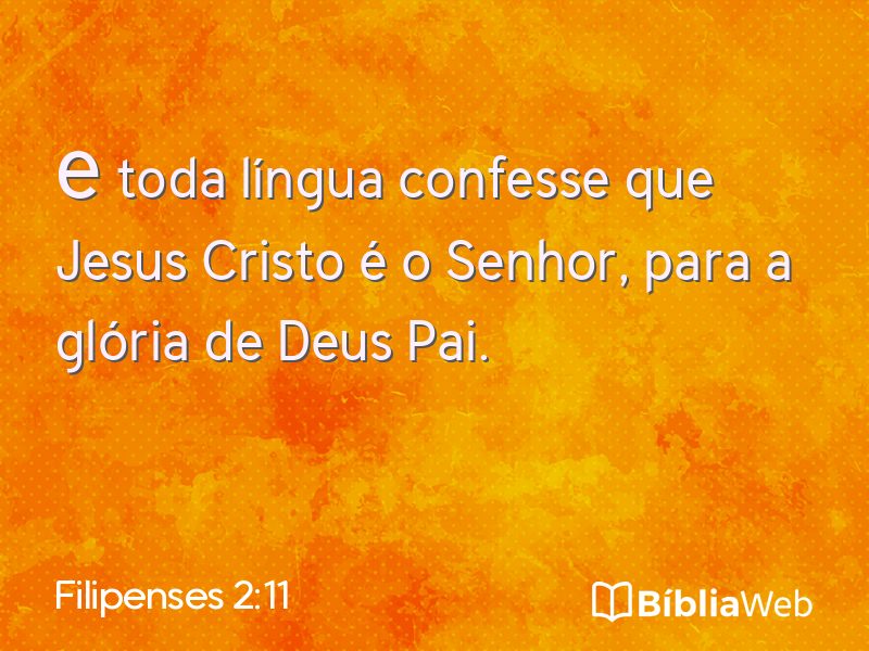 Filipenses 2:11 em imagem para compartilhar