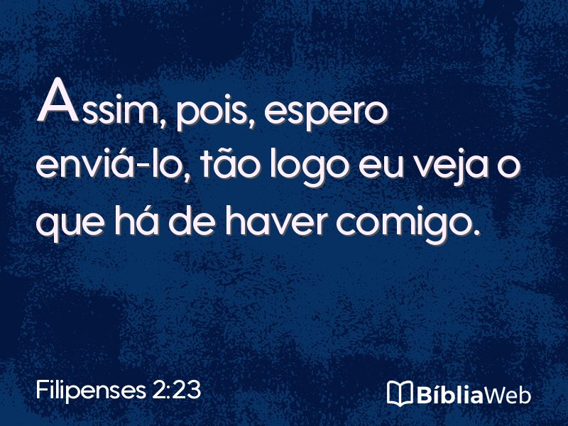Filipenses 2:23 em imagem para compartilhar