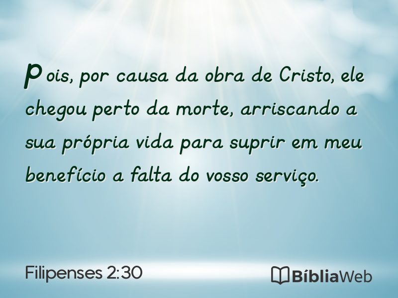 Filipenses 2:30 em imagem para compartilhar