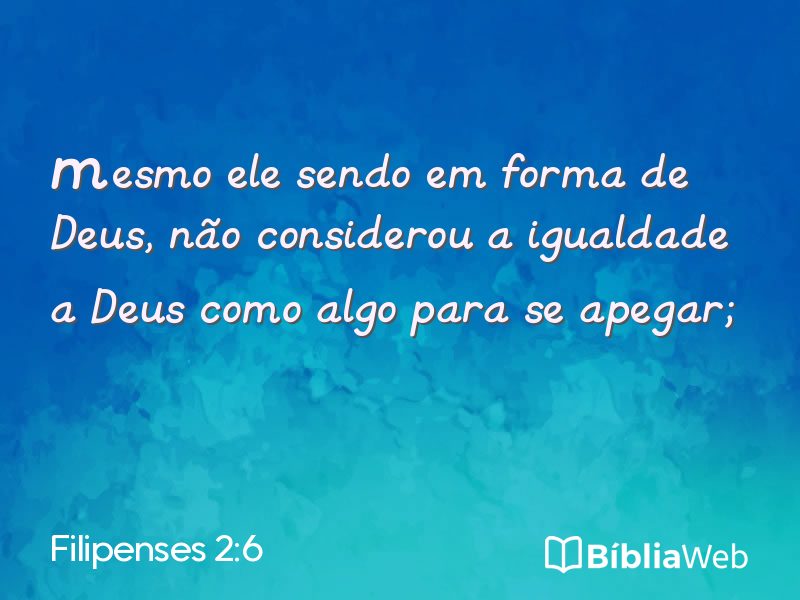Filipenses 2:6 em imagem para compartilhar