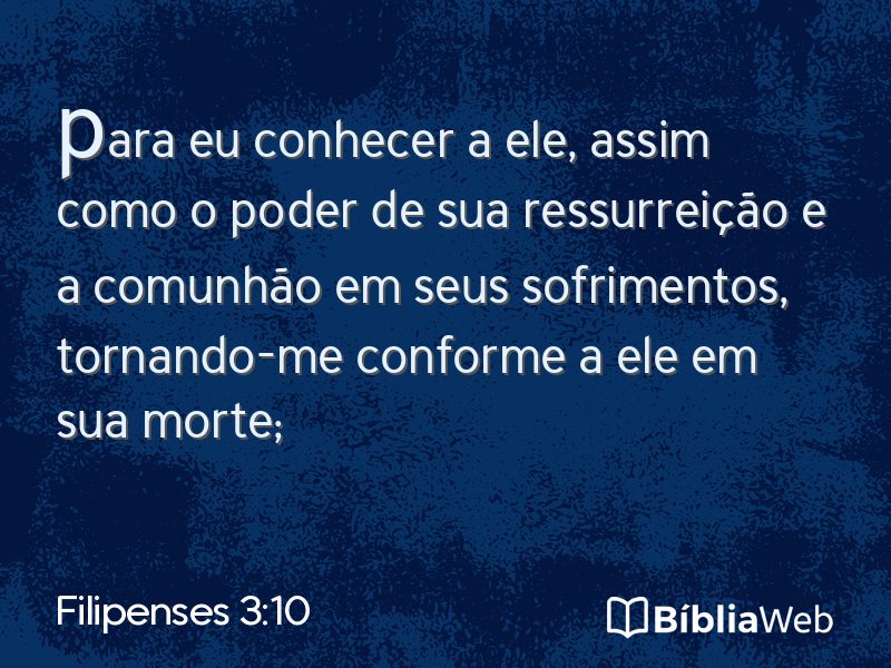 Filipenses 3:10 em imagem para compartilhar