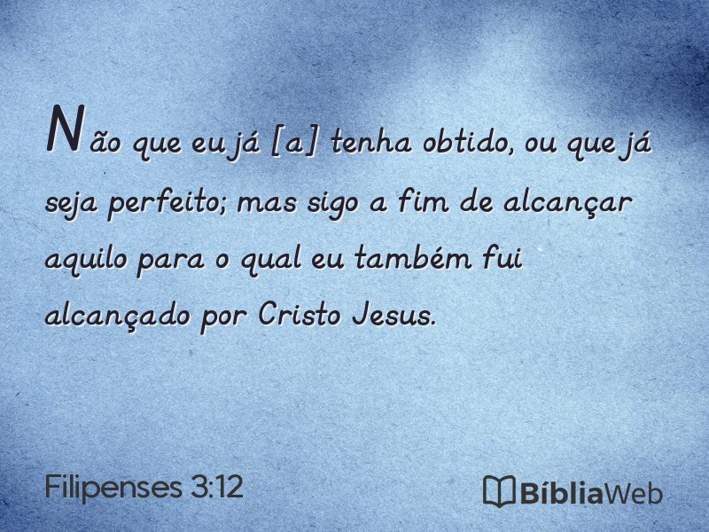 Filipenses 3:12 em imagem para compartilhar