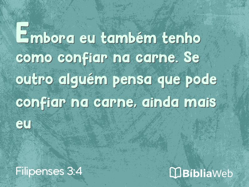 Filipenses 3:4 em imagem para compartilhar