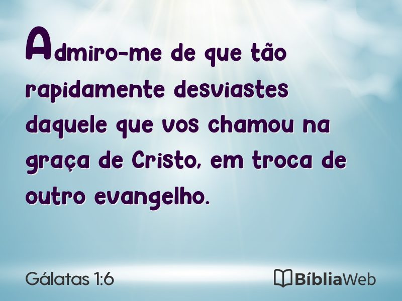 Gálatas 1:6 em imagem para compartilhar