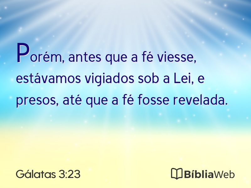 Gálatas 3:23 em imagem para compartilhar