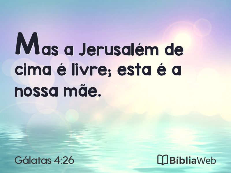 Gálatas 4:26 em imagem para compartilhar