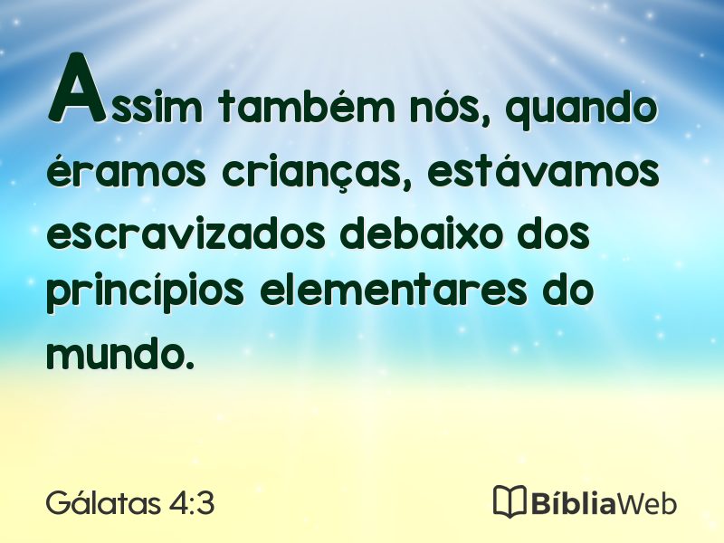 Gálatas 4:3 em imagem para compartilhar