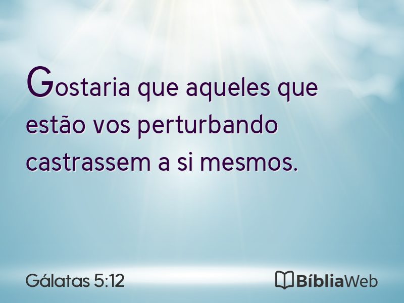 Gálatas 5:12 em imagem para compartilhar