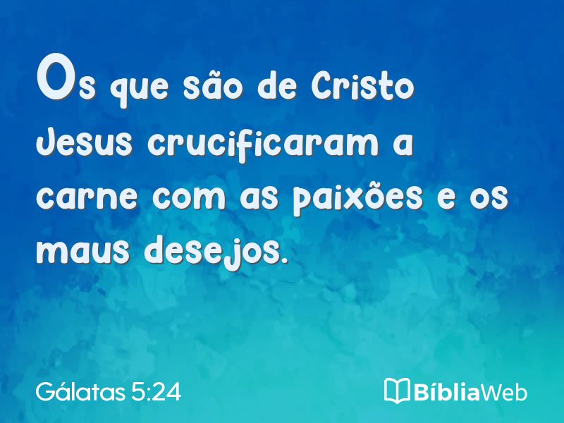 Gálatas 5:24 em imagem para compartilhar