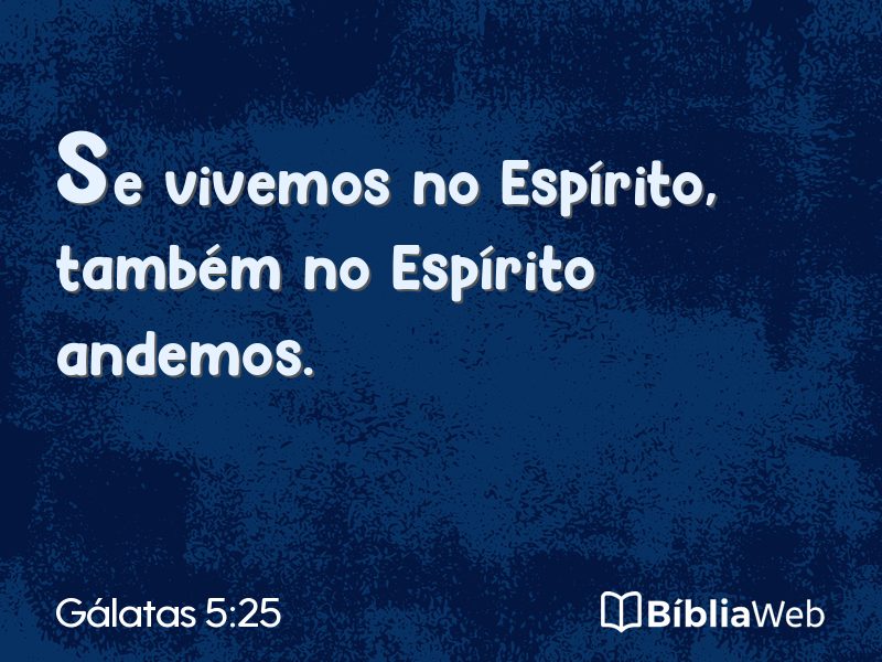 Gálatas 5:25 em imagem para compartilhar