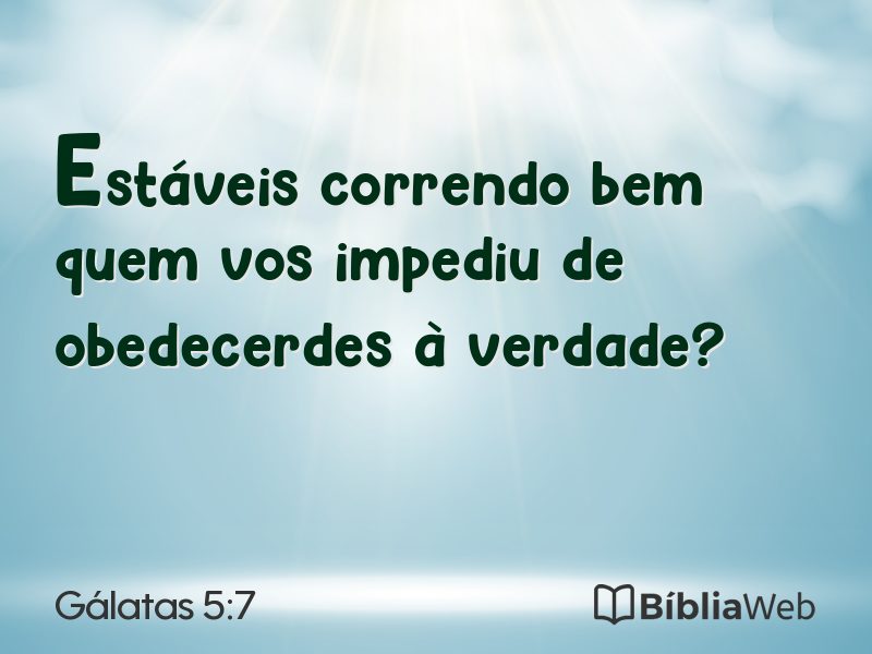 Gálatas 5:7 em imagem para compartilhar