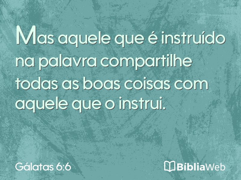 Gálatas 6:6 em imagem para compartilhar