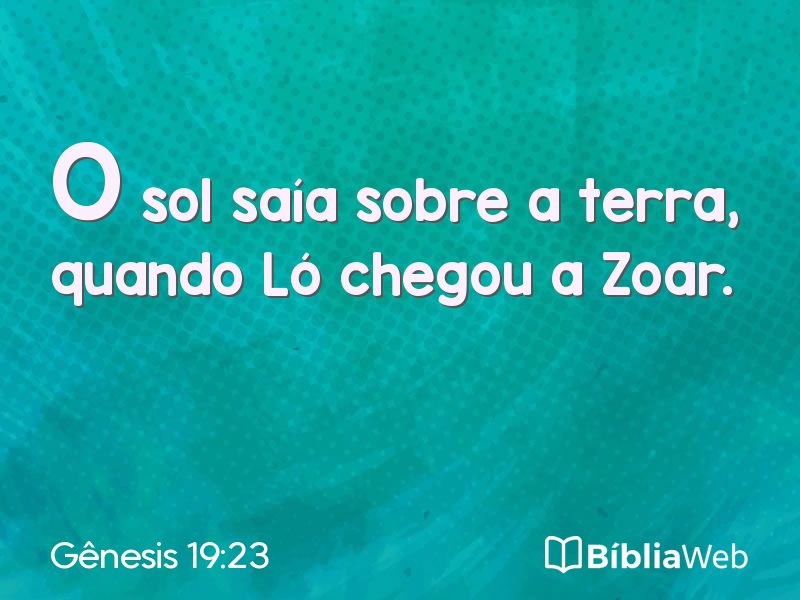 Gênesis 19:23 em imagem para compartilhar