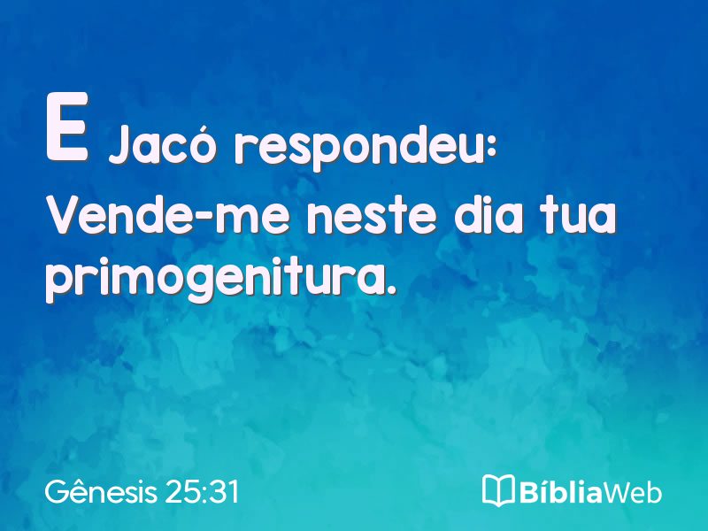 Gênesis 25:31 em imagem para compartilhar