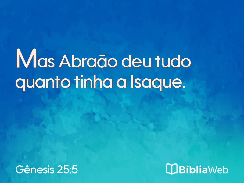 Gênesis 25:5 em imagem para compartilhar