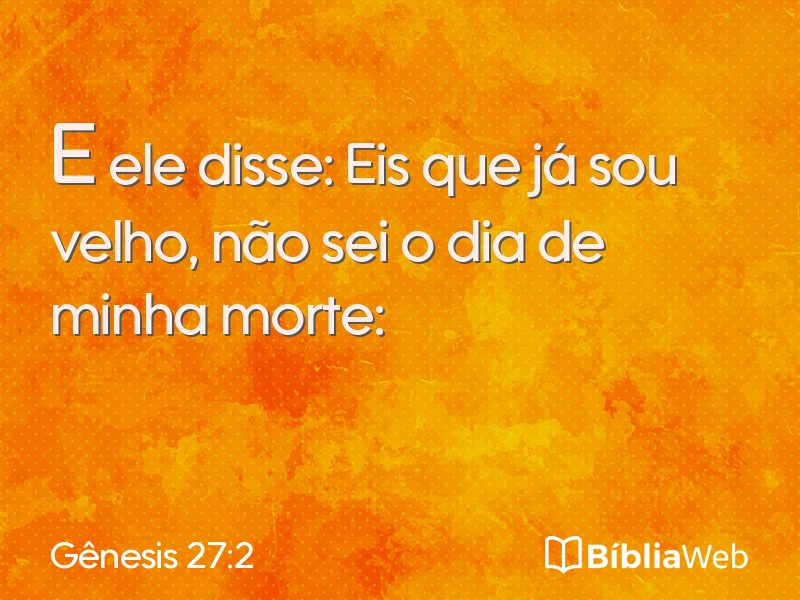 Gênesis 27:2 em imagem para compartilhar