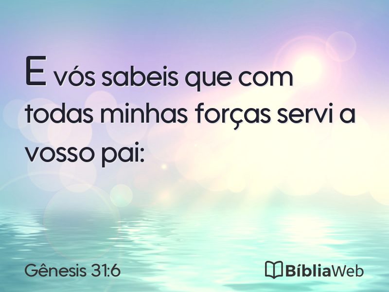 Gênesis 31:6 em imagem para compartilhar