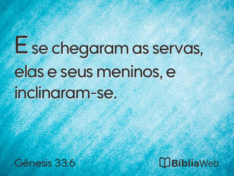 Gênesis 33:6 em imagem para compartilhar