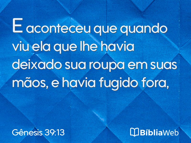 Gênesis 39:13 em imagem para compartilhar