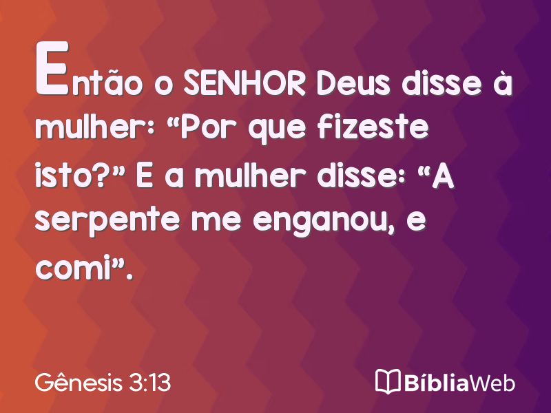 Gênesis 3:13 em imagem para compartilhar