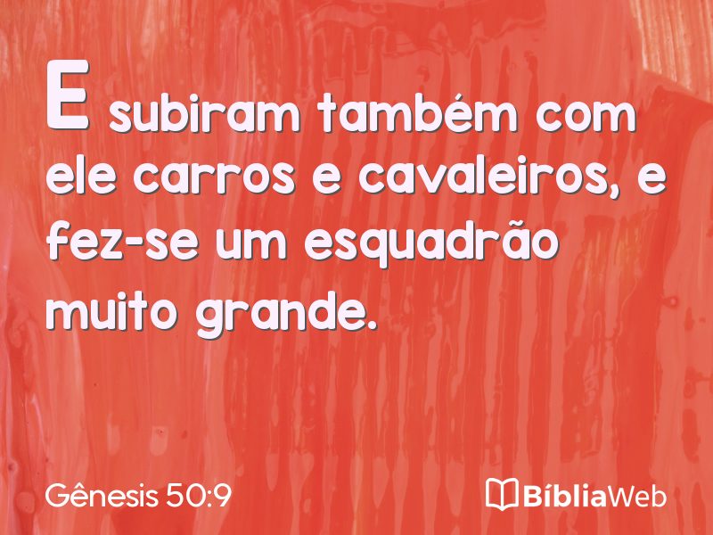 Gênesis 50:9 em imagem para compartilhar