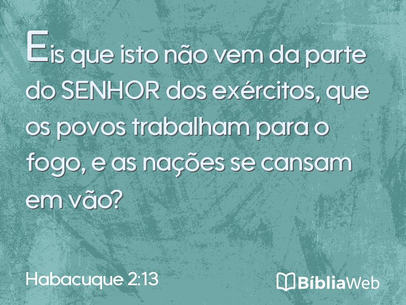 Habacuque 2:13 em imagem para compartilhar