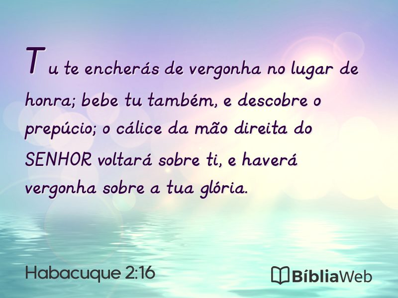 Habacuque 2:16 em imagem para compartilhar