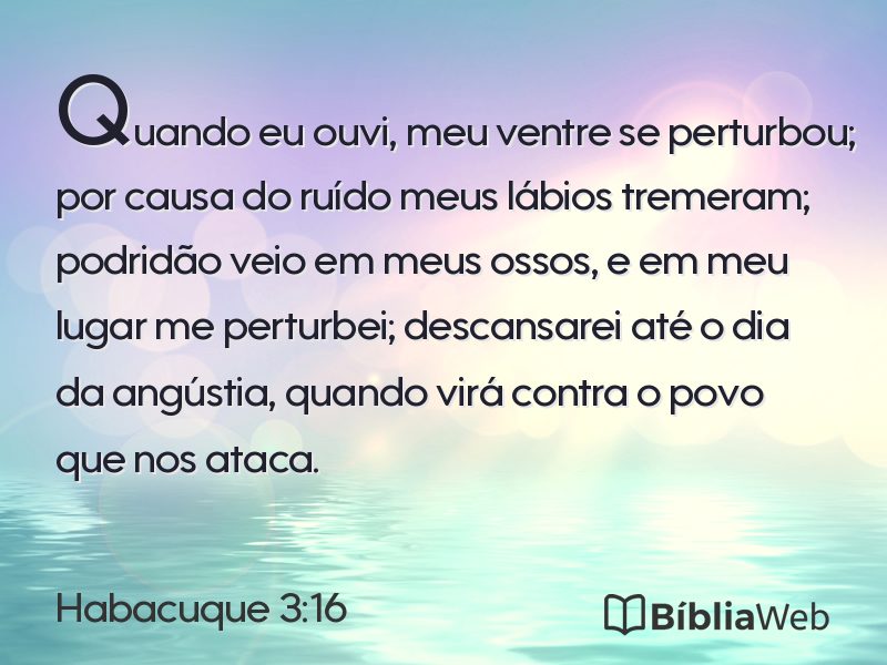 Habacuque 3:16 em imagem para compartilhar