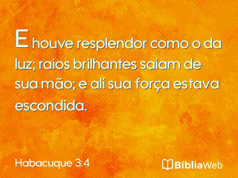 Habacuque 3:4 em imagem para compartilhar