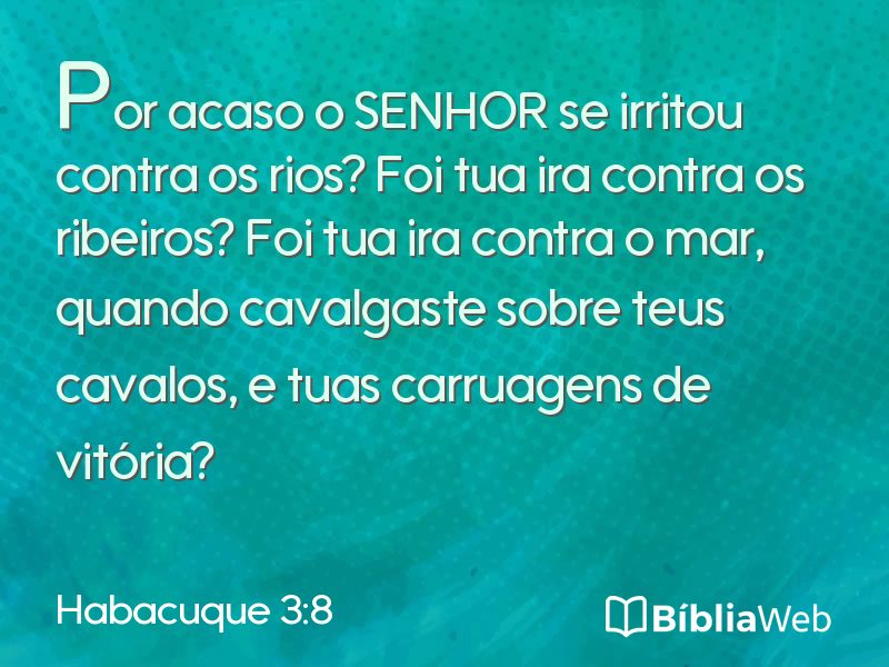Habacuque 3:8 em imagem para compartilhar