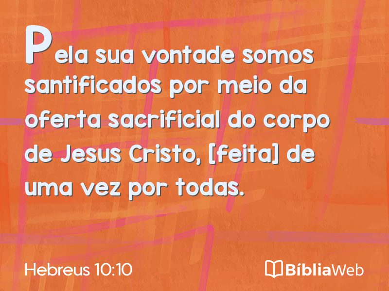 Hebreus 10:10 em imagem para compartilhar