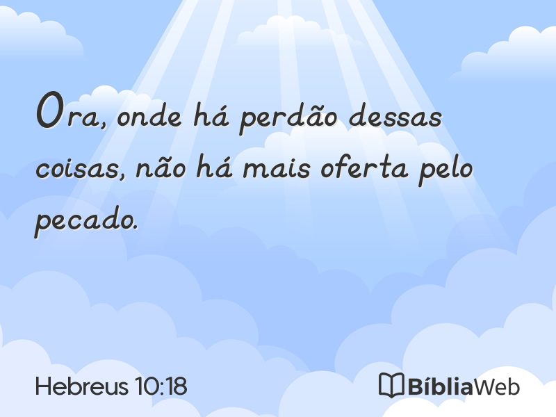 Hebreus 10:18 em imagem para compartilhar