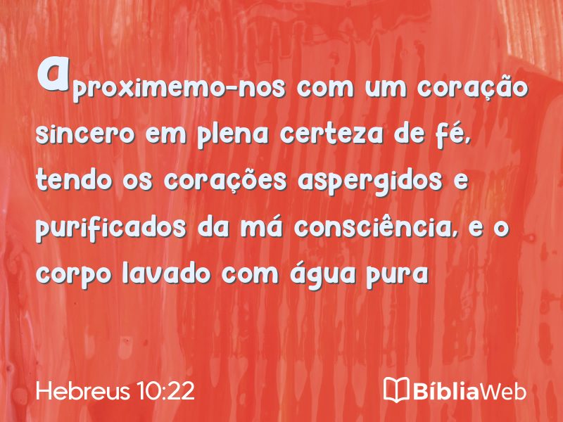 Hebreus 10:22 em imagem para compartilhar