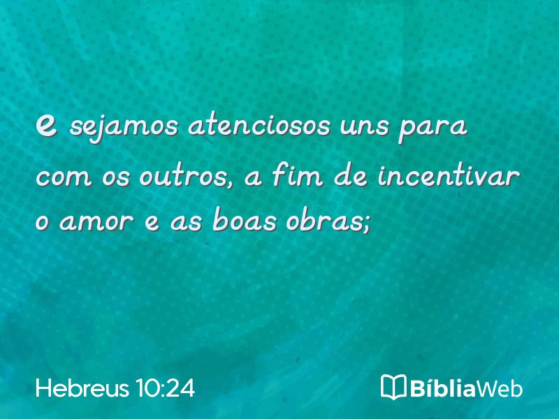 Hebreus 10:24 em imagem para compartilhar